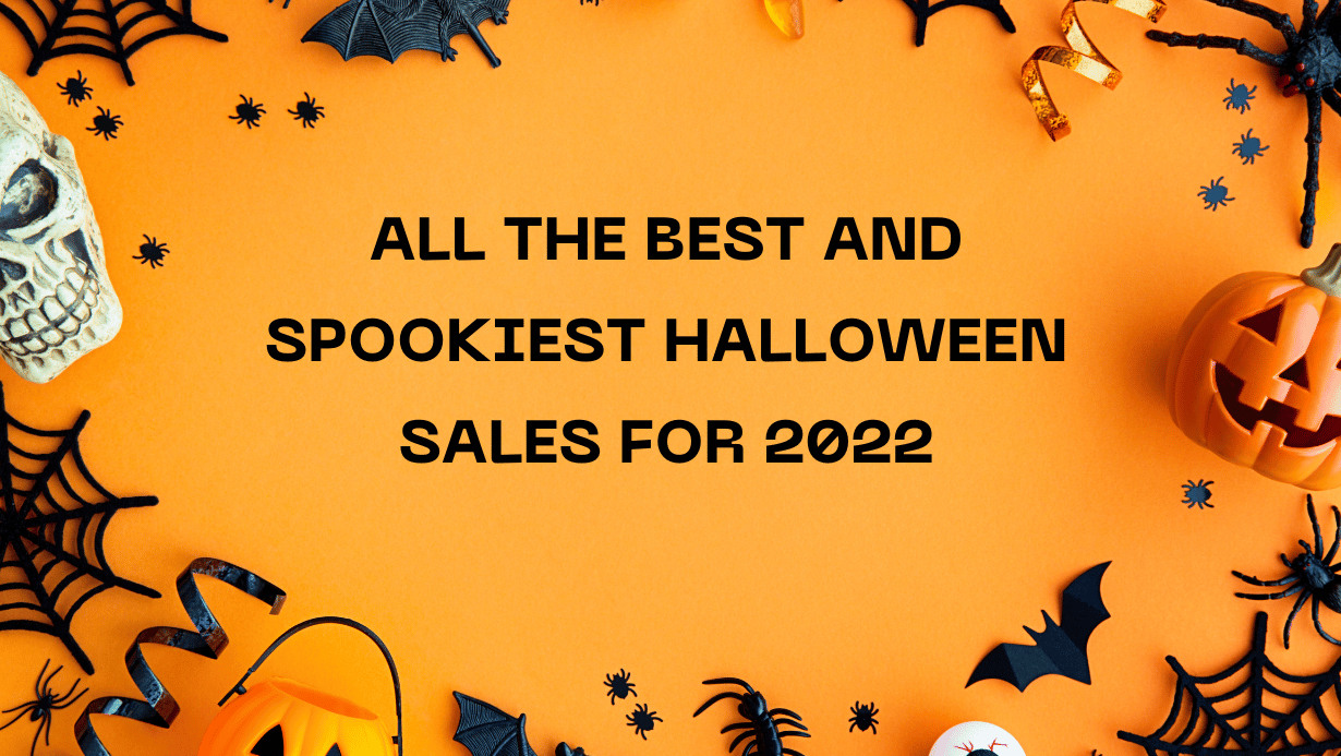 All The Best And Spookiest Halloween Sales For 2022