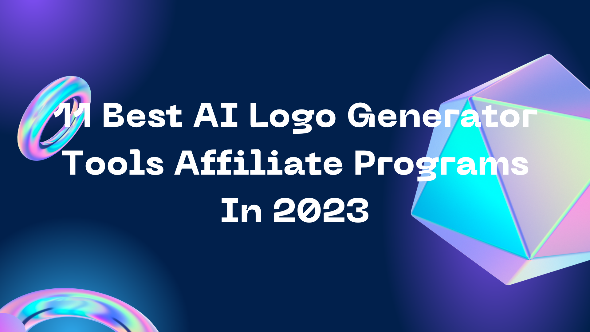 11 Best AI Logo Generator Tools Affiliate Programs In 2023