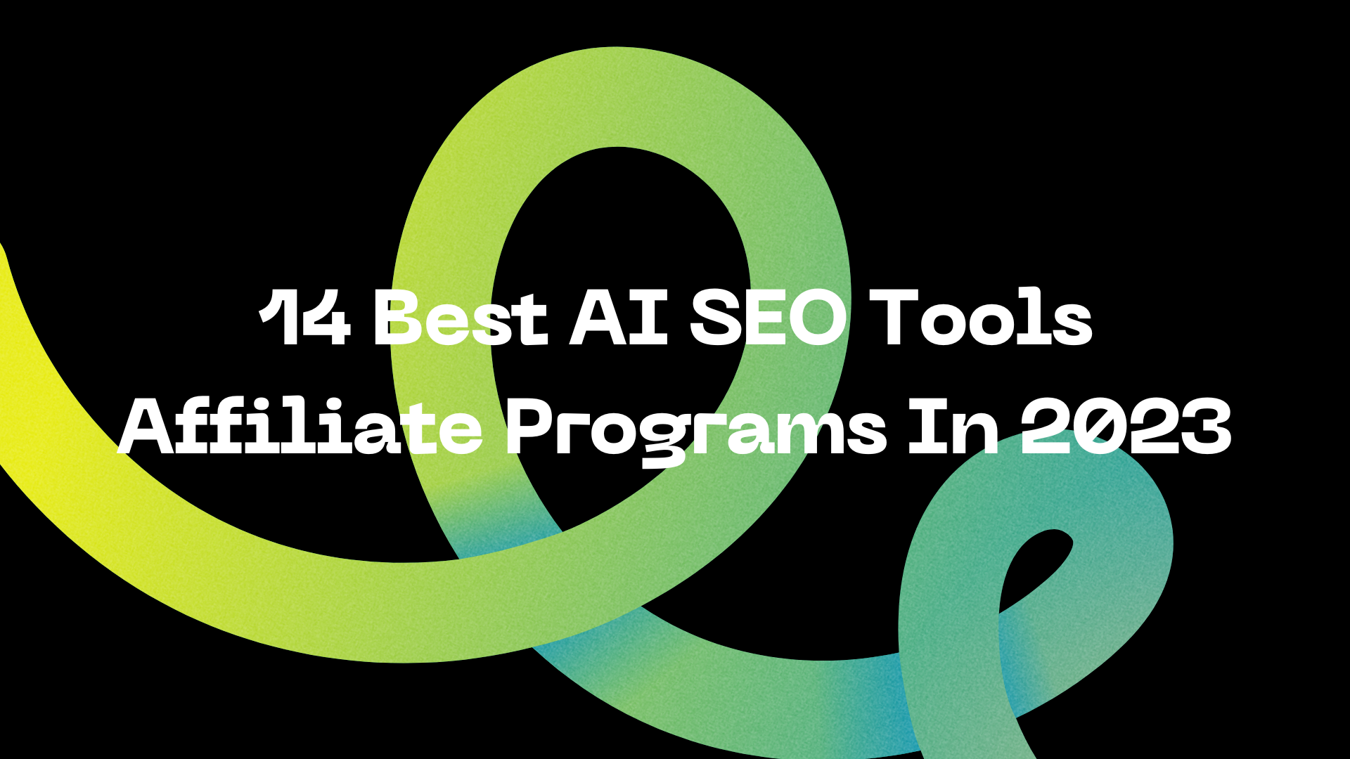 14 Best AI SEO Tools Affiliate Programs In 2023