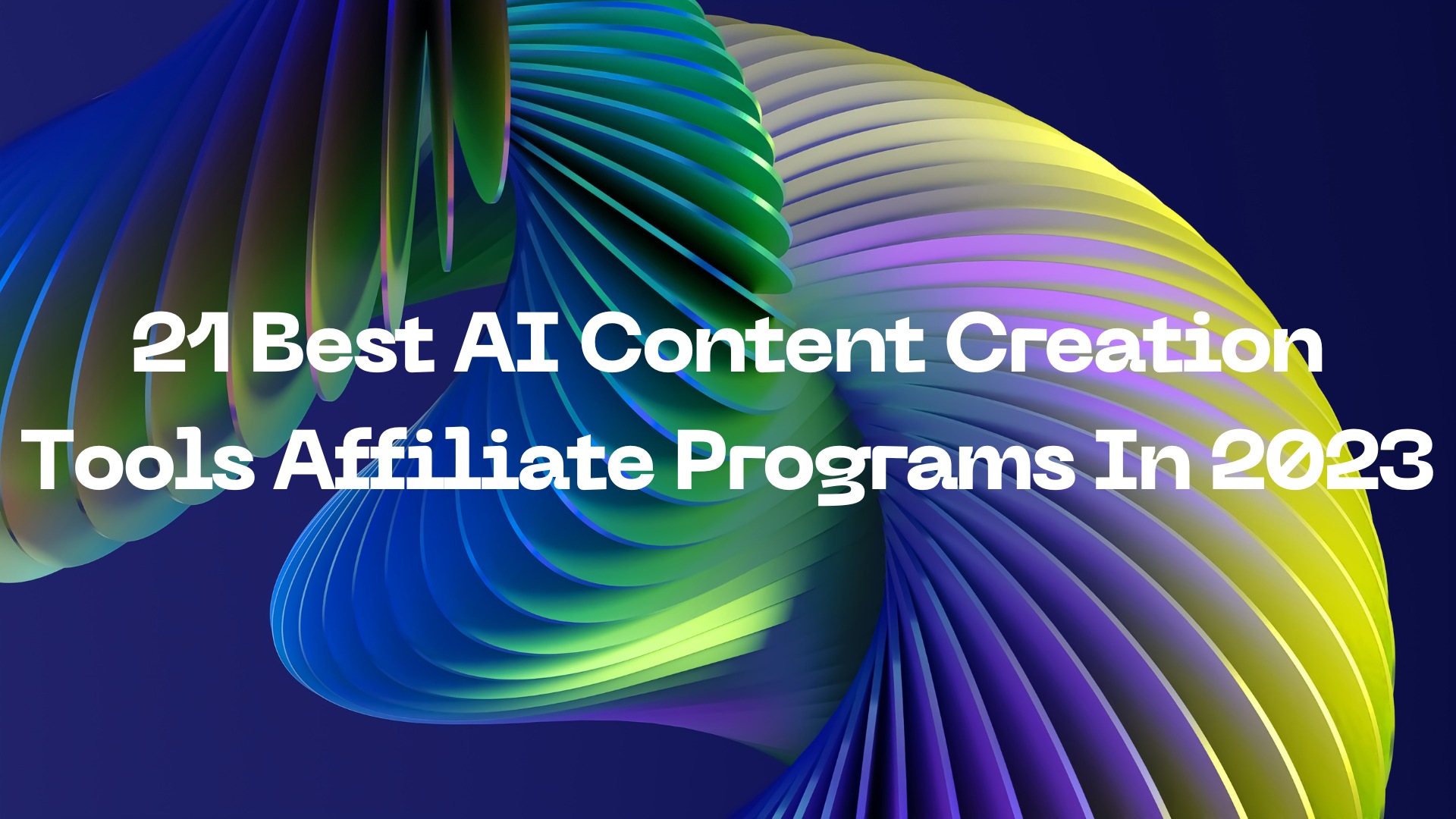 21 Best AI Content Creation Tools Affiliate Programs In 2023