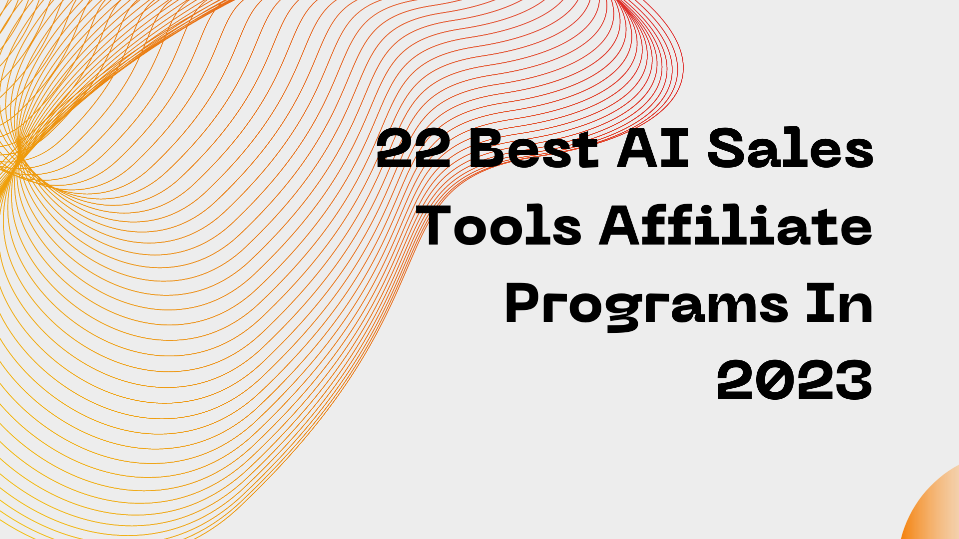 22 Best AI Sales Tools Affiliate Programs In 2023