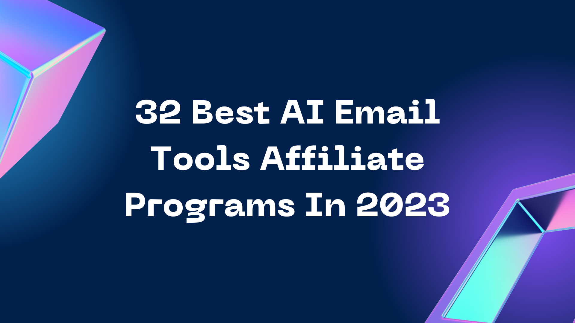 32 Best AI Email Tools Affiliate Programs In 2023