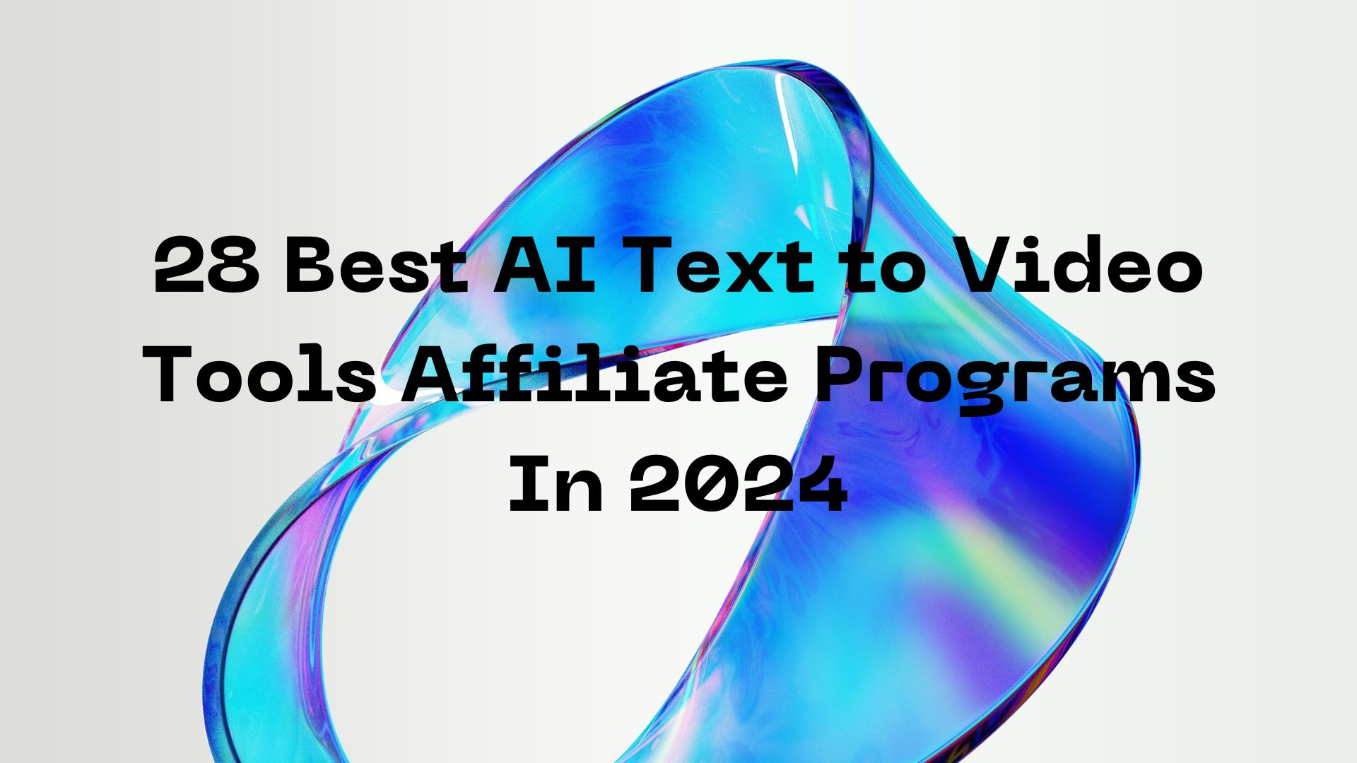 28 Best AI Text to Video Tools Affiliate Programs In 2024